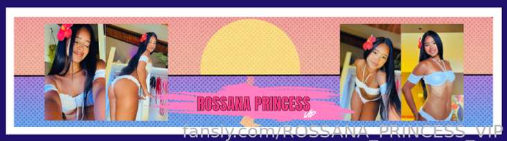 ROSSANA_PRINCESS_VIP banner